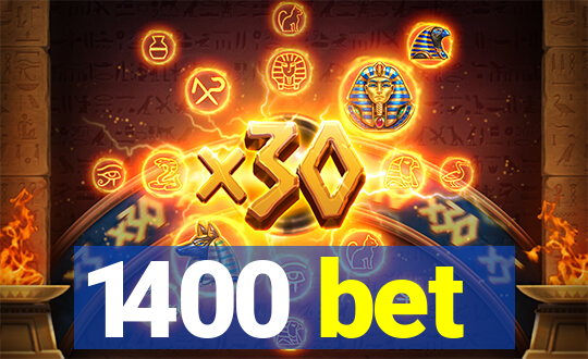 1400 bet